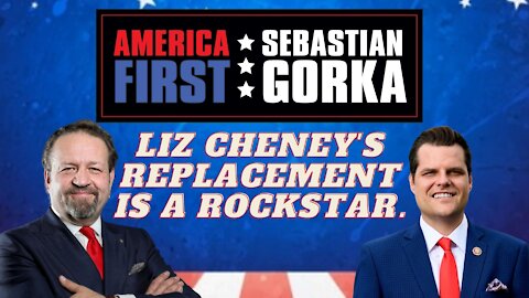 Liz Cheney's replacement is a rockstar. Rep. Matt Gaetz with Sebastian Gorka on AMERICA First