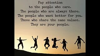 Pay attention to the people who care!