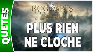 Hogwarts Legacy : l'Héritage de Poudlard - PLUS RIEN NE CLOCHE - Annexe 51 - [FR PS5]