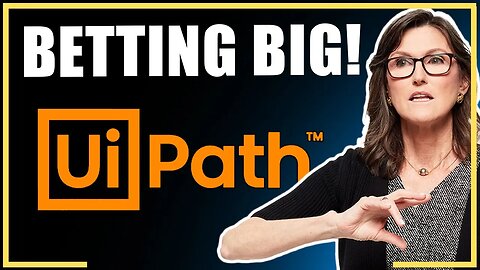 Cathie Wood Is Betting Big On UiPath Stock | PATH Stock Analysis