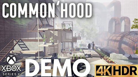 Common'hood Demo Gameplay | Xbox Series X|S | 4K HDR | No Commentary Gaming (Commonhood)