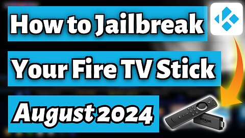 How to Jailbreak a Firestick - August 2024 [COMPLETE GUIDE]