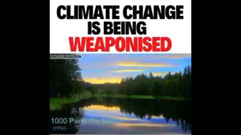 Climate change is being weaponised