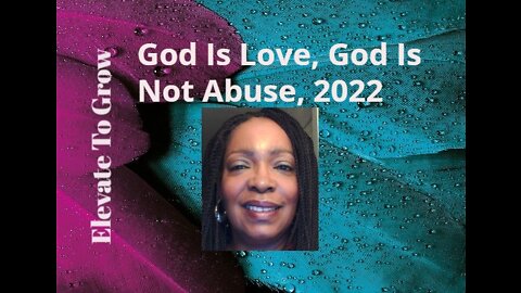 God Is Love, God Is Not Abuse, 2022.