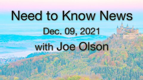 Need to Know News (9 November 2021) with Joe Olson