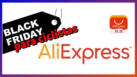 Black Friday para ciclistas Aliexpress 11/11! Vários itens e dicas para economizar seu dinheiro!