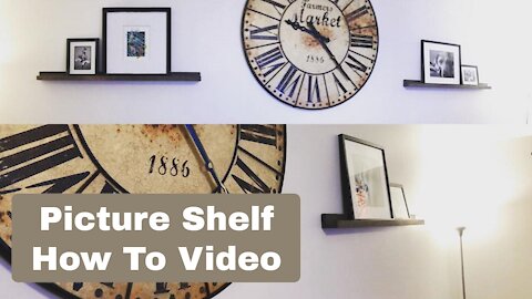 Picture shelf how to video.