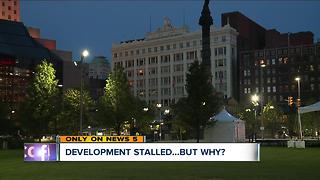 Cleveland development stalled...but why?