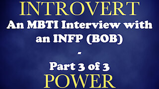 INFP and INFJ Interaction - Part 3 of 3