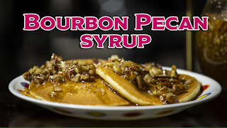 Make Homemade Bourbon Pecan Syrup Recipe