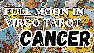 Cancer ♋️- Your words matter! Full Moon 🌕 in Virgo tarot reading #cancer #tarotary #tarot #fullmoon