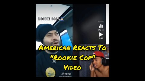 American Reacts To "Rookie Cop" Video