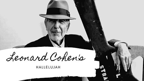 The Untold Story Of Leonard Cohen's Hallelujah