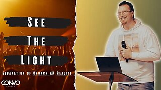 See The Light // Matthew 6 // Pastor Craig Dyson