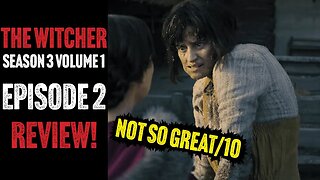 The Witcher Season 3 Volume 1 EP 2 - Review!