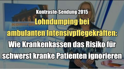 Lohndumping bei ambulanten Intensivpflegekräften (Kontraste I 10.09.2015)