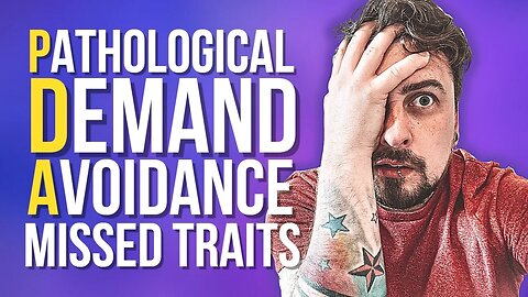 5 Traits Of Pathological Demand Avoidance [YOU MISS!]
