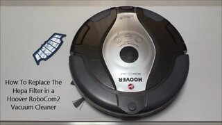 How To Replace The Hepa Filter in a Hoover RoboCom2 Vacuum Cleaner