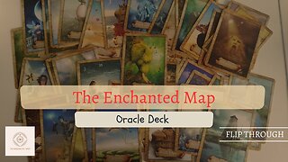 ✨Enchanted Map Oracle Deck ✨Flip Through