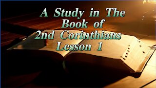 A Study in the Book of 2nd Corinthians Lesson 1 on Down to Earth by Heavenly Minded Podcast