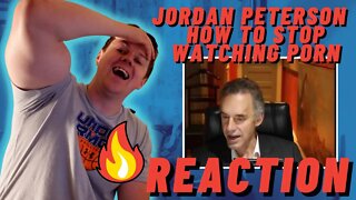 Jordan Peterson - How To Stop Watching PORN ((IRISH REACTION!!))