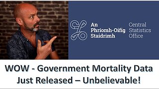 WOW - Government Mortality Data Just Released - Unbelievable Stuff!