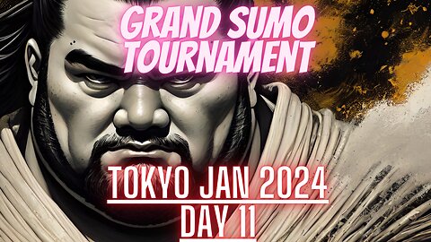 Sumo Jan Live Day 11 Tokyo Japan! 01月の場所