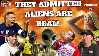 GOVERNMENT ADMITS ALIENS ARE REAL! 👽 PODCAST 40 🎙️