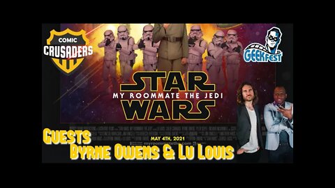 Al chats w/Byrne Owens & Lu Louis - Comic Crusaders / GeekFest Special #3