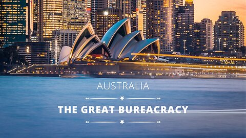 Australia: The Great Bureaucracy