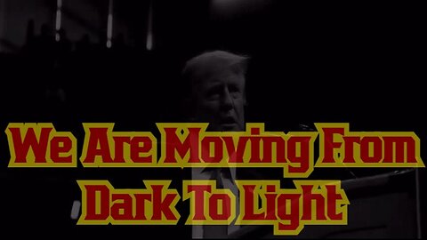 We Are Moving From Dark To Light After A Thousand Years of Darkness