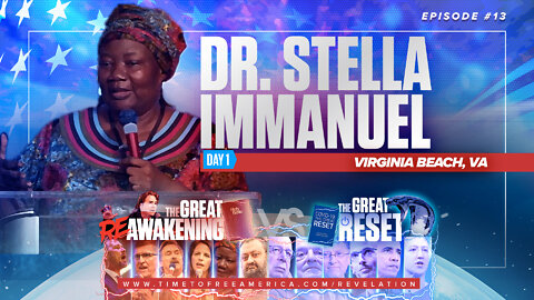 Dr. Stella Immanuel | Why Only GOD Can Save America NOW | The Great Reset Versus The Great ReAwakening