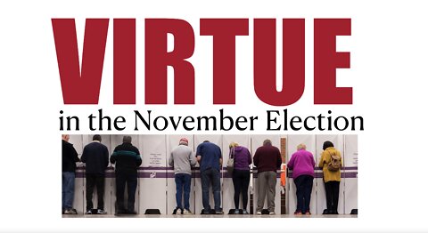 Virtue in the November Election