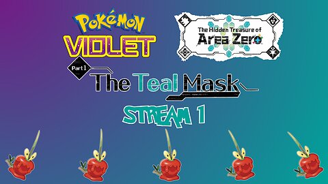 Dipplin In a Bit Late - Pokemon Violet: Teal Mask (Session 1)