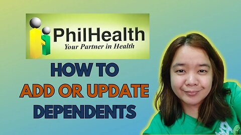 How To Update Or Add Dependents In Philhealth | Paano Mag Update Ng Dependents Sa Philhealth