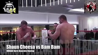 Shaun Cheesa vs Bam Bam Bare knuckle Full fight