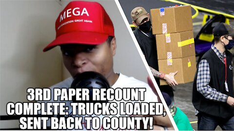 3rd Paper Recount Complete: Trucks Loaded, Sent Back to Maricopa County!