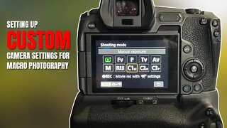 How to make custom camera settings for macro photography.