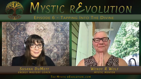 Episode 6 - Tapping into the Divine