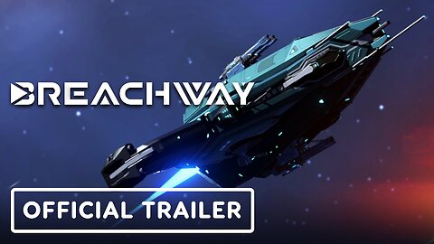 Breachway - Official Release Date Trailer