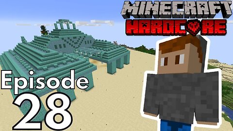 Hardcore Minecraft : Ep 28 "Monumental Progress"