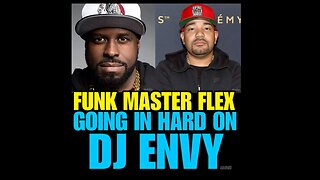 CF Ep #51 Funkmaster Flex going in hard on 𝐃𝐉 Envy