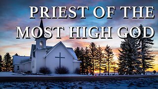 Priest of the Most High God