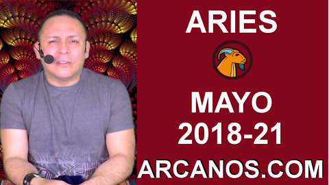 ARIES MAYO 2018-21-20 al 26 May 2018-Amor Solteros Parejas Dinero Trabajo-ARCANOS.COM