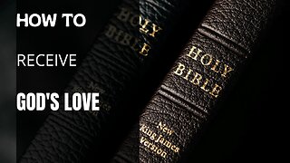 How To Receive God's Love