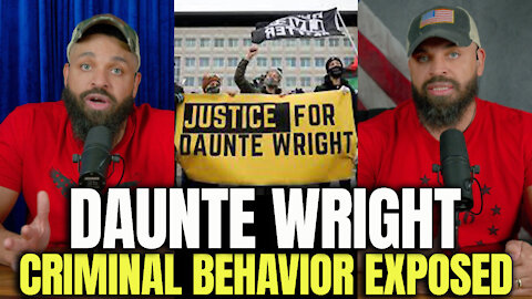 Daunte Wright Criminal Behavior Exposed