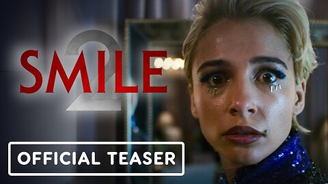 Smile 2 Official Teaser Trailer