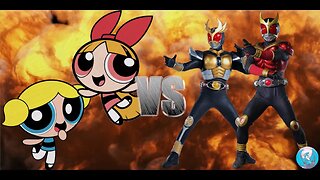 MUGEN - Request - Blossom + Bubbles VS Kamen Rider Kuuga + Kamen Rifder Agito - See Description