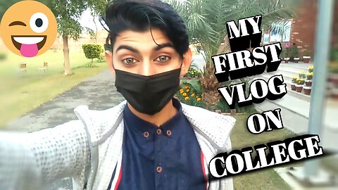 My First Vlog || My First Vlog On College || #vlog