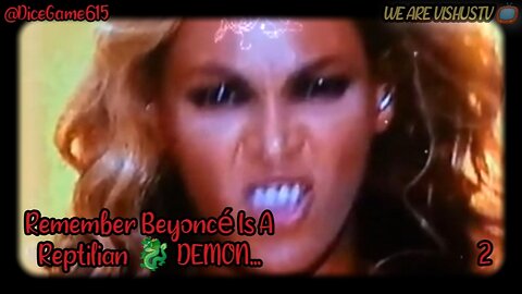 Remember Beyoncé Is A Reptilian DEMON... #VishusTv 📺
